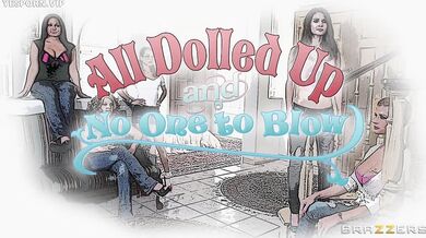 All Dolled Up and Ready to Blow