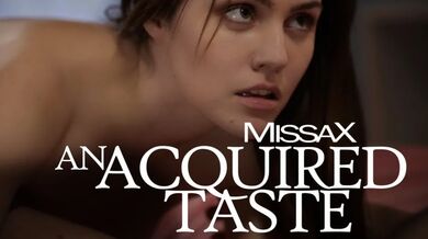 An Acquired Taste