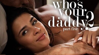 Who's Your Daddy? 2 pt. 5
