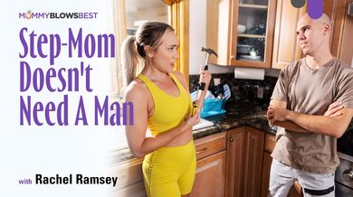 Step-Mom Doesn't Need A Man