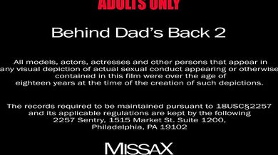 Behind Dads Back 2